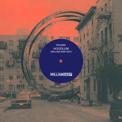 Traumer - Hoodlum (William deep Edit)