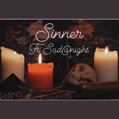 Sinner ft. sad@night Prod(R3DQX)