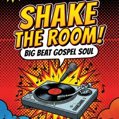 Shake the Room