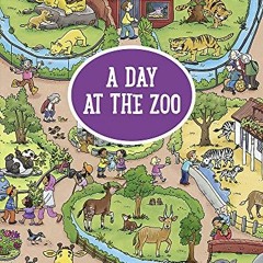 [Read] EBOOK 📍 My Big Wimmelbook―A Day at the Zoo (Children's Board Book Ages 2-5) b