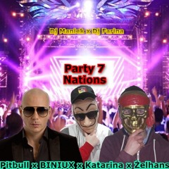 Party Seven Nations / Impreza Siedmiu Narodów (🧨 Remix Dj Manek and. Dj Farina 🧨)