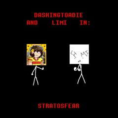 [A Toadie vs. Limi MEGALOVANIA] STRATOSFEAR