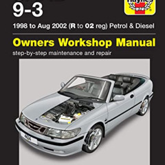 [Download] PDF 💓 Saab 9-3 Petrol & Diesel (98 - Aug 02) Haynes Repair Manual (Paperb