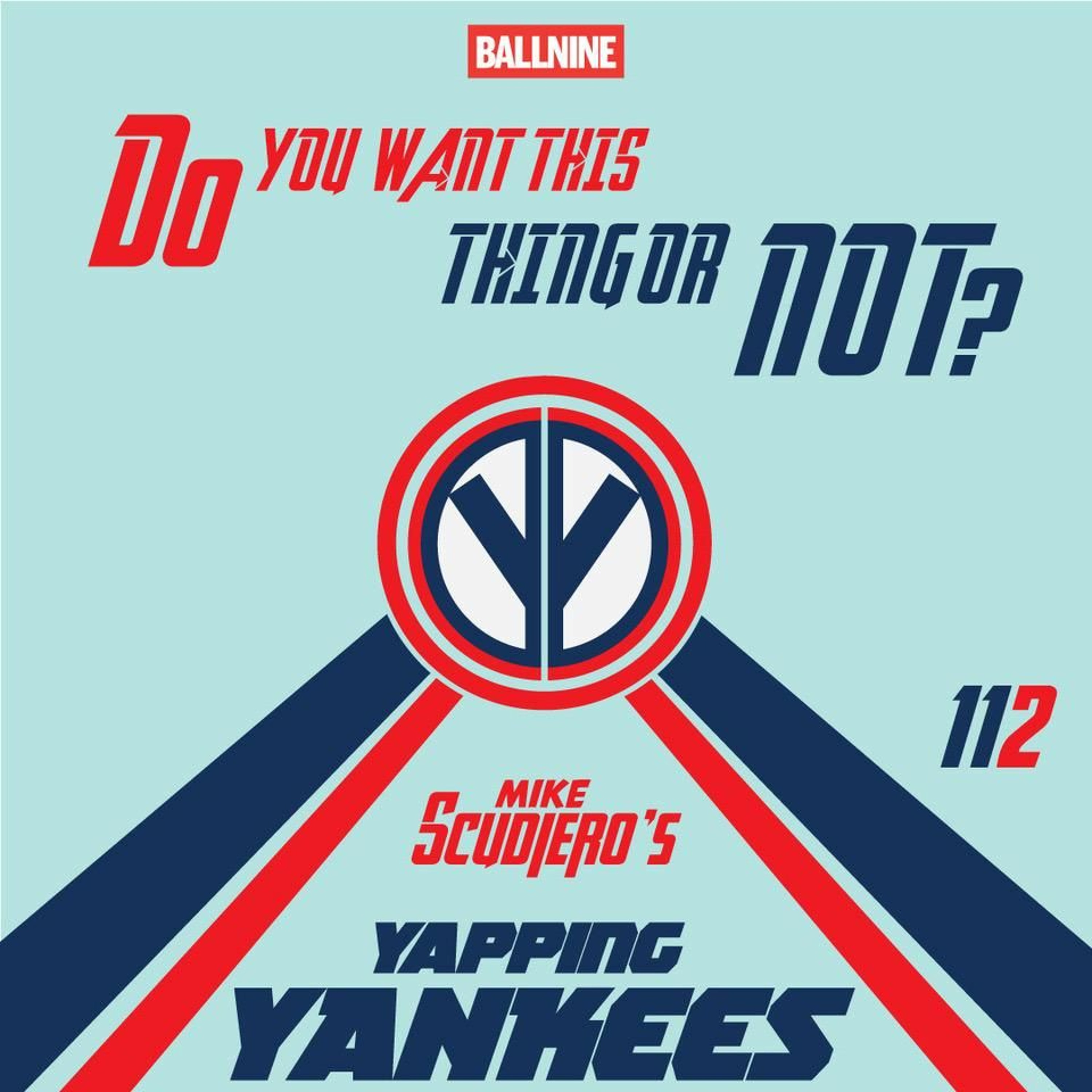 Yapping Yankees Episode 112 - Do You Want This Thing Or Not?? episode artwork