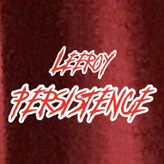 pmqLeeroy - persistence (official audio) prod. CamWheezy.m4a