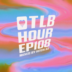 TheLoveBelowHour - Episode 108 w/ HITCH.93