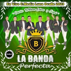 08.- La Banda Perfecta - En Vivo - Mix8 C.Media Luna Ovalle  2023