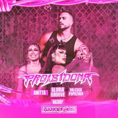 Gloria Groove, M. Reis - Proibidona (Marquinhos & Julio Basset 2k23 PVT Mashup)