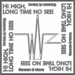 Hi High, Long Time No See!