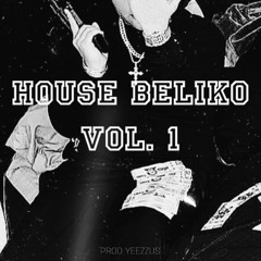 HOUSE BELIKO VOL. 1