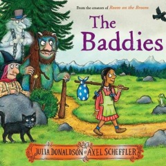 [PDF] Read The Baddies by  Julia Donaldson &  Axel Scheffler