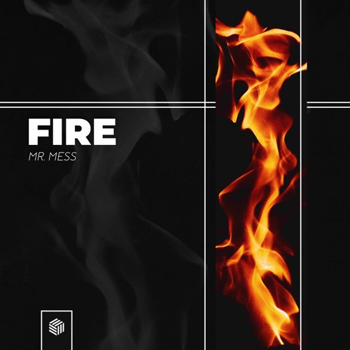 Mr. Mess - Fire