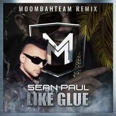 Sean Paul - Like Glue (Moombahteam Remix)