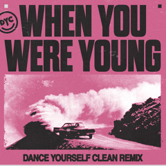 When You Were Young (Back Talk Remix)