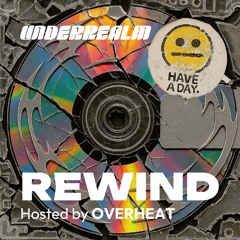 Rewind 001 Hosted By OVERHEAT