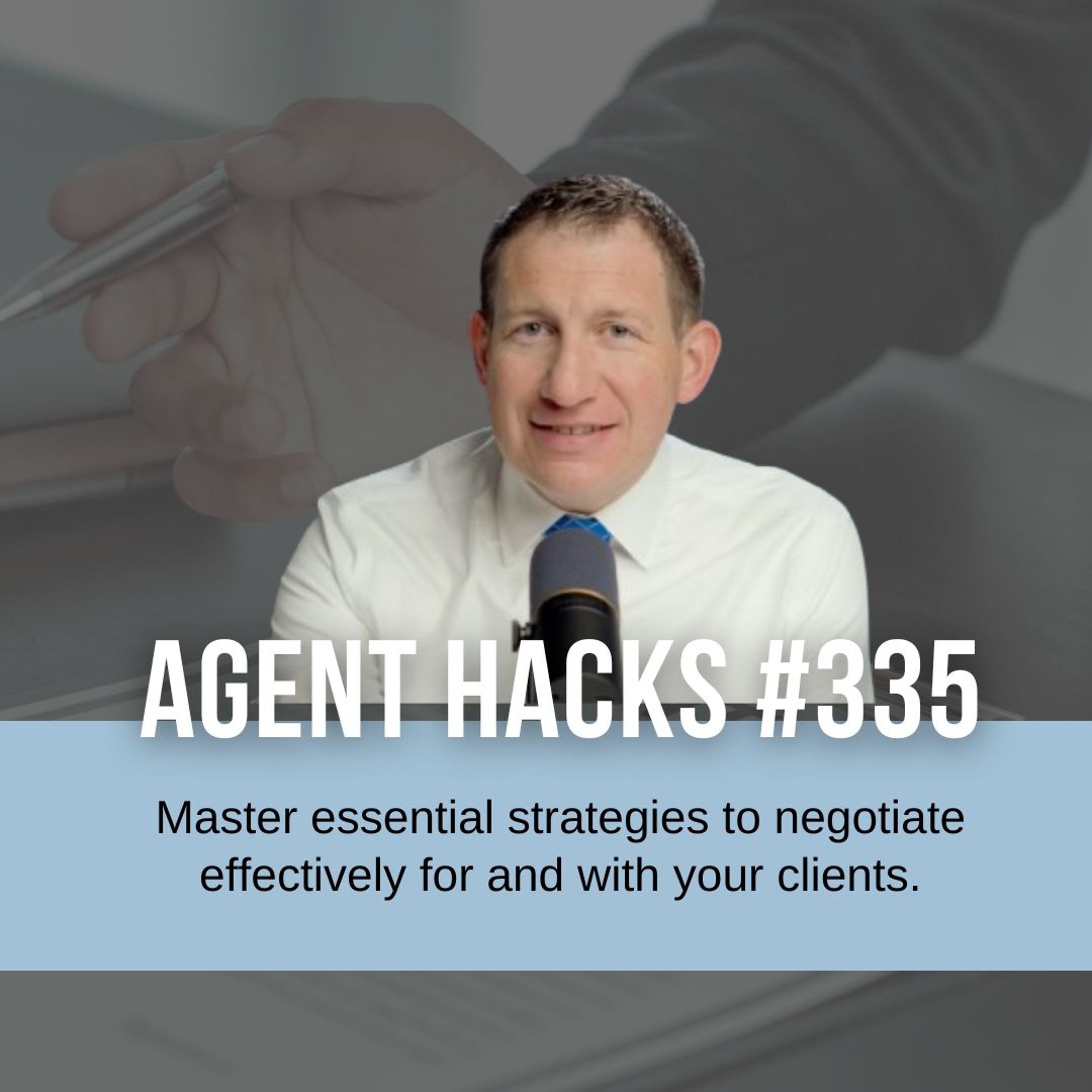 Mastering Negotiation Skills in Real Estate: Essential Tips for Success | Agent Hacks 335 episode artwork