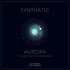 Synthatic - Aurora [Out Now by Morion Records]