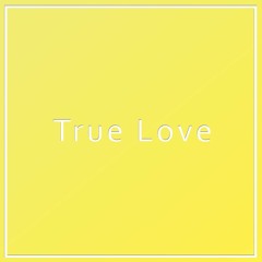 True Love