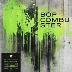 Bop Combuster