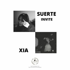 Le béguin pour SUERTE invite XIA (31.10.22)