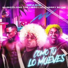 Nfasis  Ft  Musicologo  The  Libro  El  Cherry  Scom - Como  Tu  Lo  Mueves
