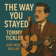 The Way You Stayed