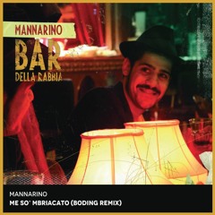 Me so' mbriacato (BODING Remix) | Mannarino