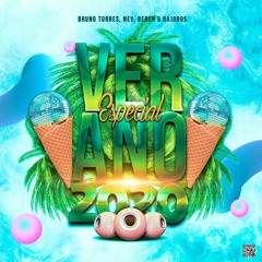 VERANO 2020 (BRUNO TORRES, NEV, BEREN & RAJOBOS)