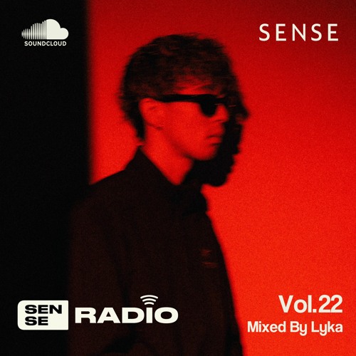 SENSE RADIO vol.22 - LYKA