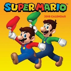 [Read] [KINDLE PDF EBOOK EPUB] Super Mario 2018 Wall Calendar by  Nintendo 💌