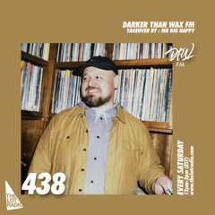 Darker Than Wax FM #438 w/ Mr. Big Happy • 19th October 2024