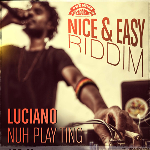 Various Artists – Nice & Easy Riddim (Oneness Records Presents)