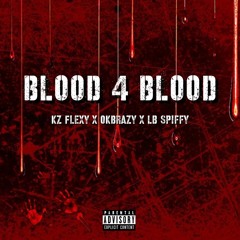 Kz x Lb spiffy x Okbrazyy - blood for blood