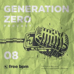 Generation Zero - Episode #08 Mixed By Steel Swatter (Voiceless)