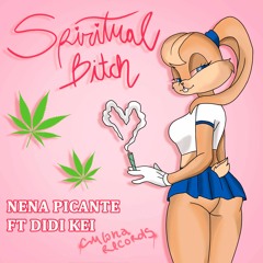 Spiritual Bitch ft. Didi Kei