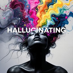 Hallucinating