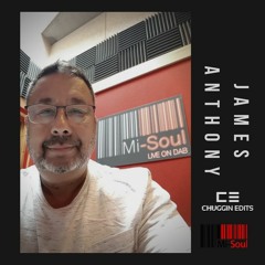 The James Anthony Show Mi Soul Radio  - Mi Soul Mini Mix (Chuggin Edits) 9.4.2023