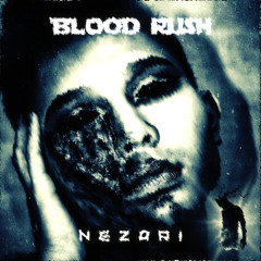NEZARI.VOID - BLOOD RUSH