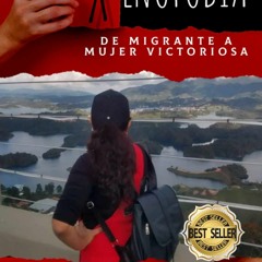 Read Book XENOFOBIA: De Migrante a Mujer Victoriosa (Spanish Edition)