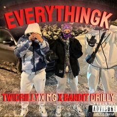 EverythingK (feat. Twidrilly, Bandit Drilly)