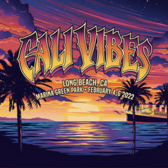 Cali Vibes Fest 2022