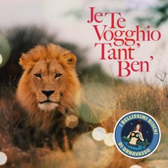 Je te vogghio tant' ben'