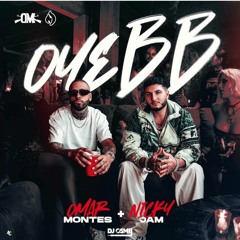 Omar Montes ft. Nicky Jam - Oye BB (Dj Osmii Extended)