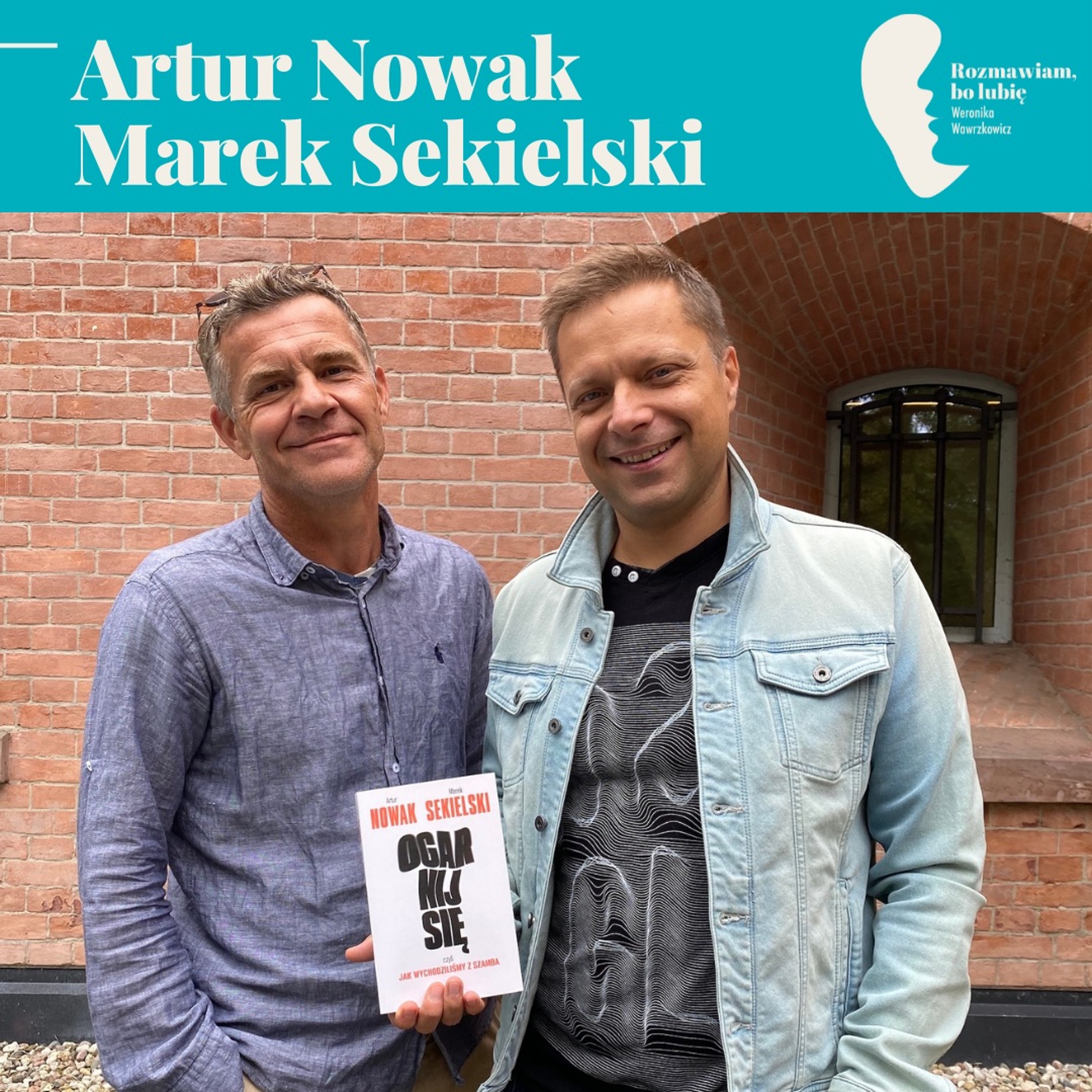 Artur Nowak, Marek Sekielski "Ogarnij się, czyli jak wychodziliśmy z szamba" episode artwork