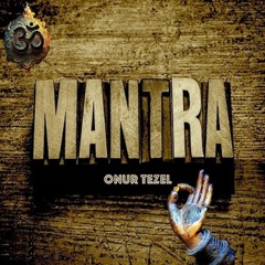 Mantra - Onur Tezel