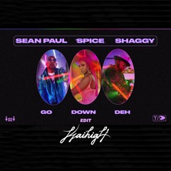 Spice, Sean Paul & Shaggy - Go Down Deh (Kai High Remix)