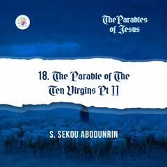 The Parable of The Ten Virgins Pt 2 (SA230801)