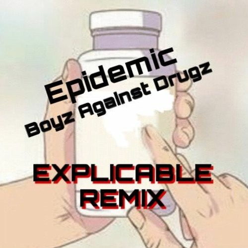 Epidemic - B.A.D. [EXPLICABLE remix]