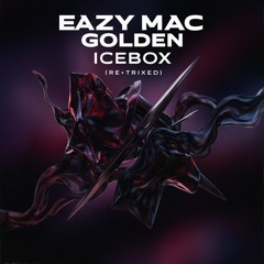Eazy mac and golden-IceBox (ReTrixed)