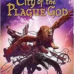 View [KINDLE PDF EBOOK EPUB] Rick Riordan Presents City of the Plague God (The Adventures of Sik Azi